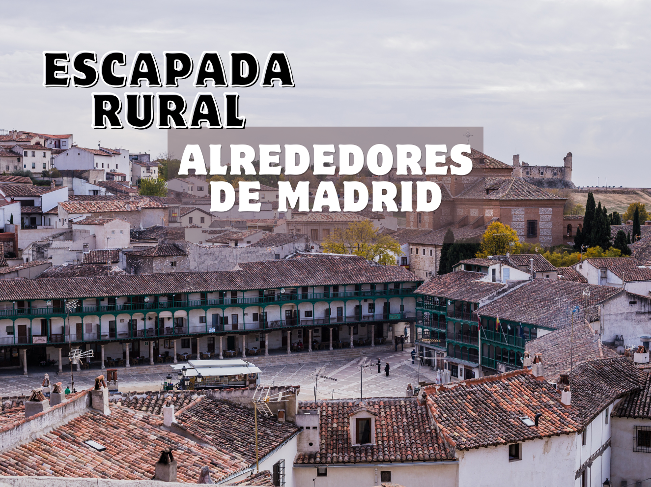 Escapara rural por los alrededores de Madrid